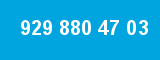 929 880 47 03
